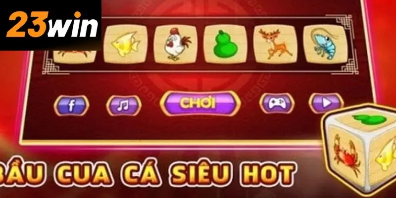 Chiến thuật chơi bầu cua cho cược thủ 23win